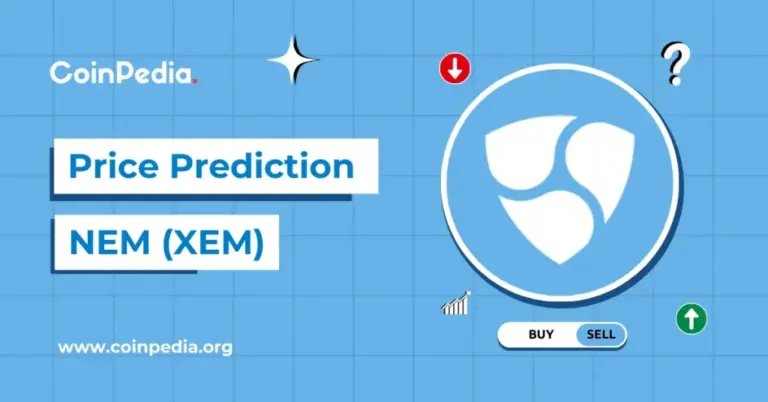NEM Price Prediction 2026, 2027 – 2030: Will The XEM Price Go Up?
