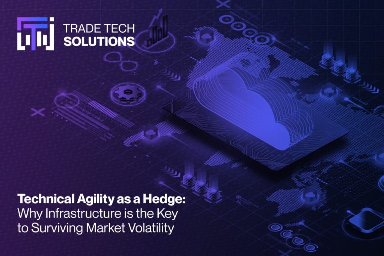 Technical agility as a hedge: why infra is the key to surviving market volatility